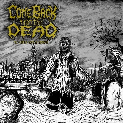 Come Back From The Dead Coffin Earths Entrails CD death