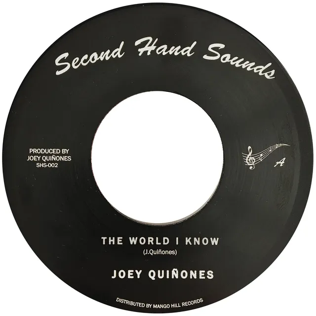 Joey Quiñones The World I Know 7" vinylsingel svart vinyl