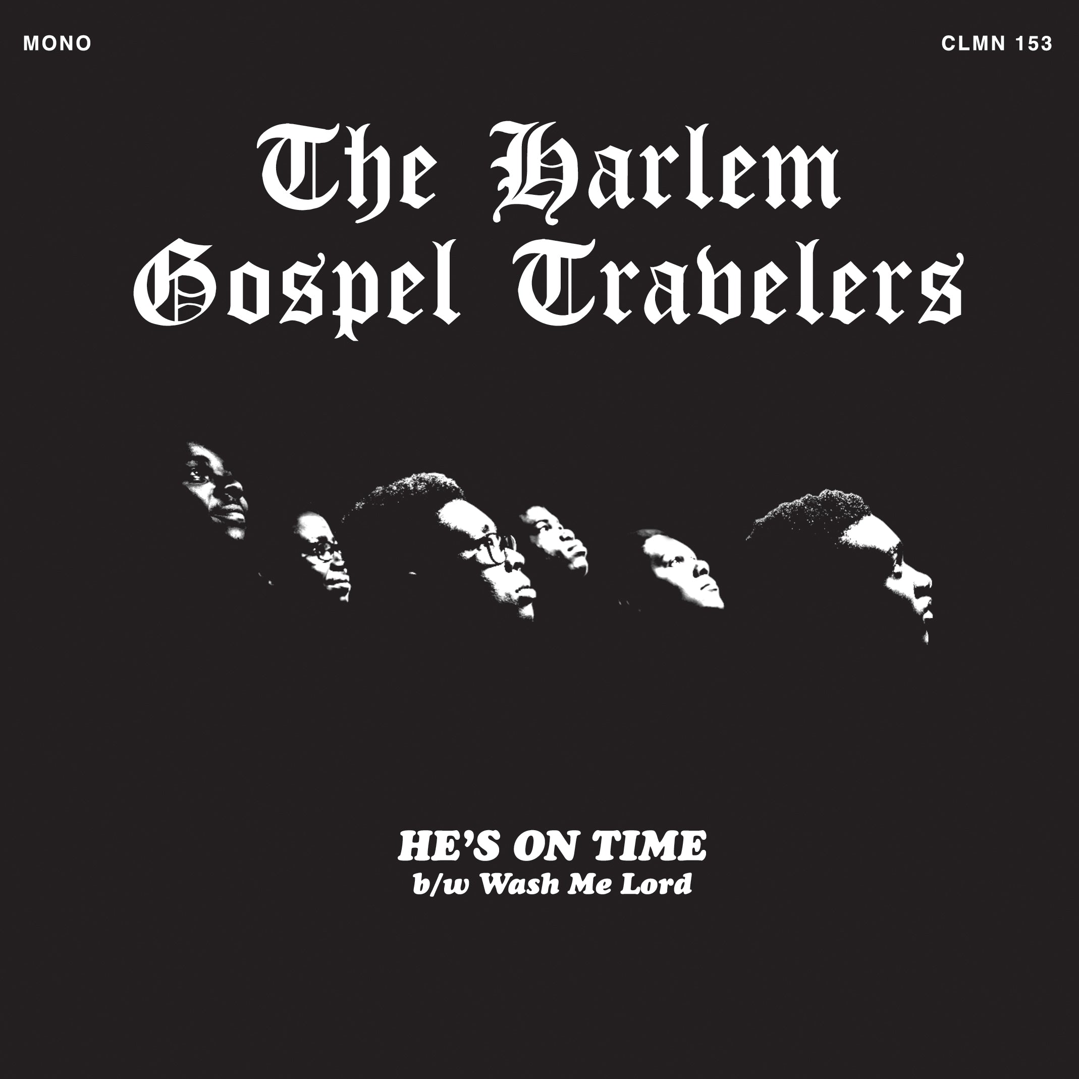Harlem Gospel Travelers He's On Time 7" vinylsingel svart vinyl