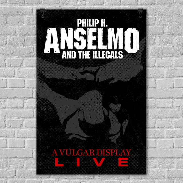 Philip H. Anselmo & The Illegals A Vulgar Display konsertplakat