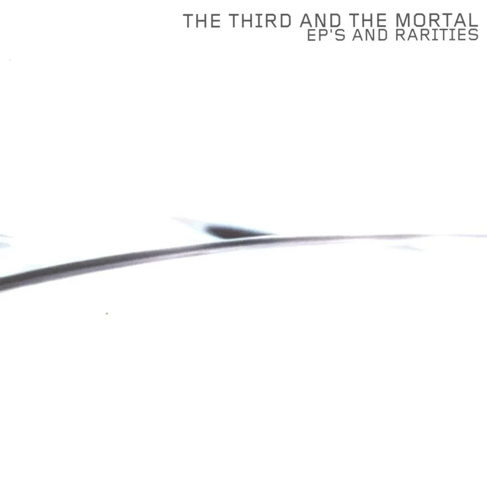 The 3rd and the Mortal EP's and Rarities CD