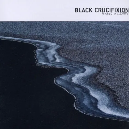 Black Crucifixion Faustian Dream CD
