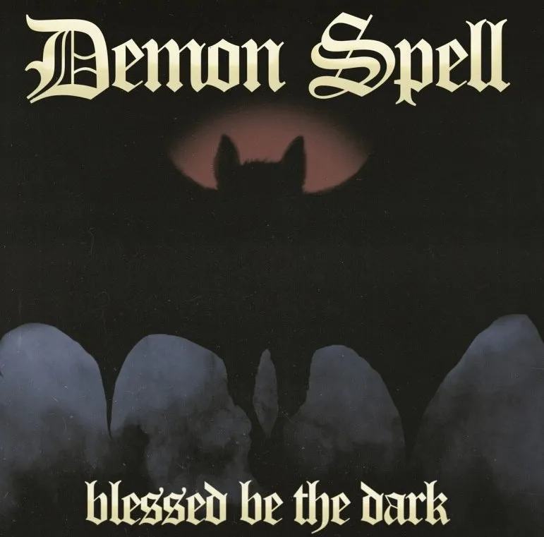 Demon Spell Blessed Be The Dark CD