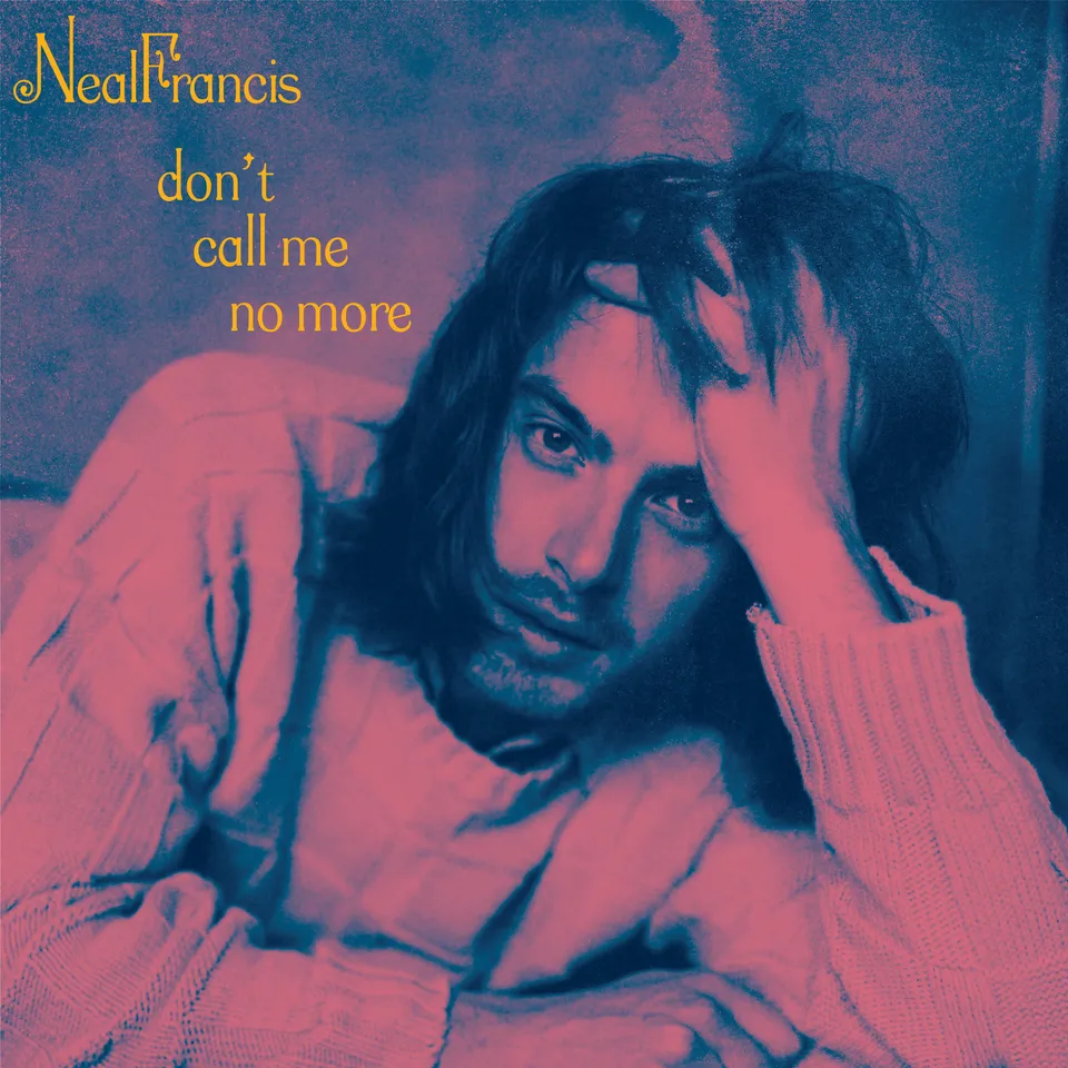Neal Francis Don’t Call Me No More 7" singelplate rosa soul