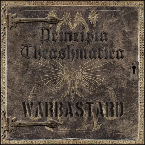 Warbastard Principia Thrashmatica CD thrash