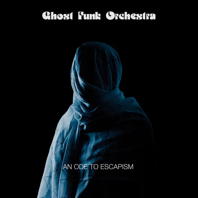 Ghost Funk Orchestra An Ode To Escapism LP vinylplate