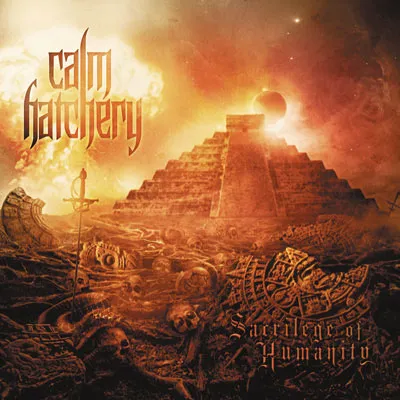 Calm Hatchery Sacrilege Of Humanity CD teknisk death