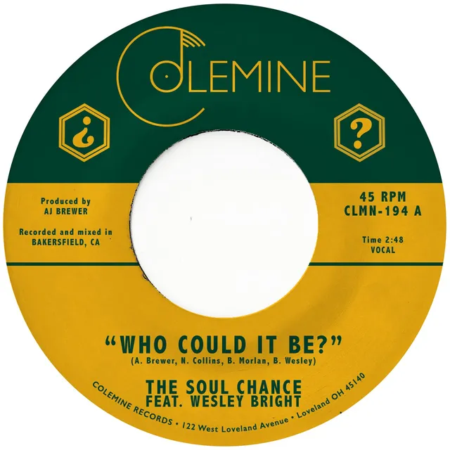 Soul Chance Wesley Bright Who Could It Be 7" farget vinyl
