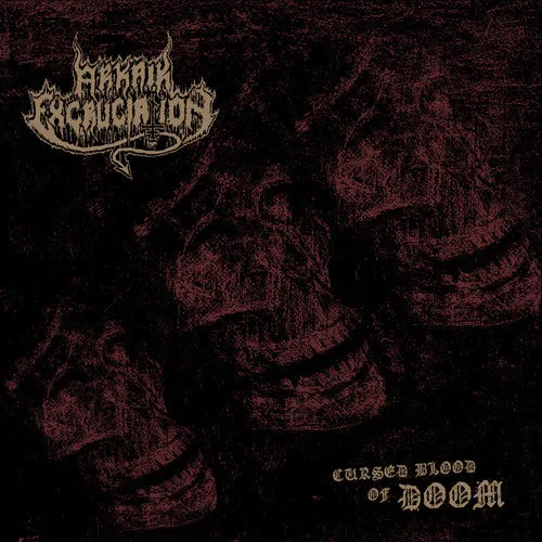 Arkaik Excruciation Cursed Blood Of Doom CD death