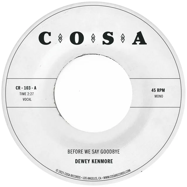 Dewey Kenmore Before We Say Goodbye 7" vinylsingel svart latin soul
