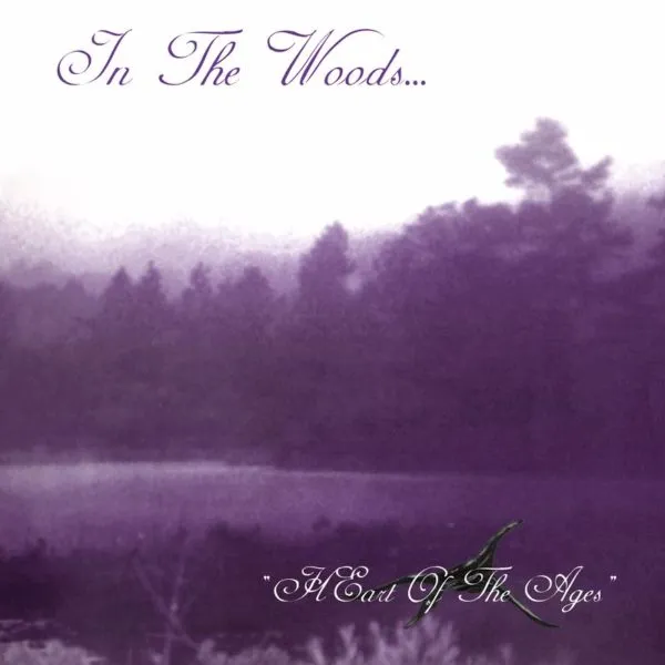 In The Woods Heart Of The Ages CD digipak reissue