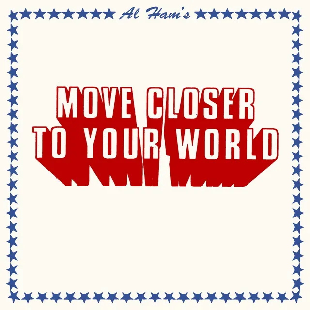 Al Ham Move Closer To Your World vinylsingel svart 7-tommer pop