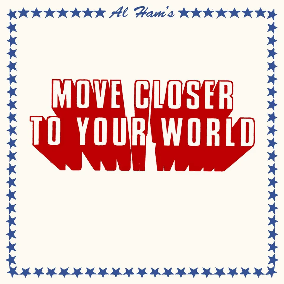 Al Ham Move Closer To Your World vinylsingel svart 7-tommer pop