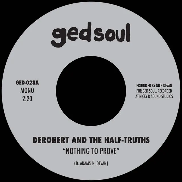 DeRobert Nothing To Prove 7" vinylsingel soul