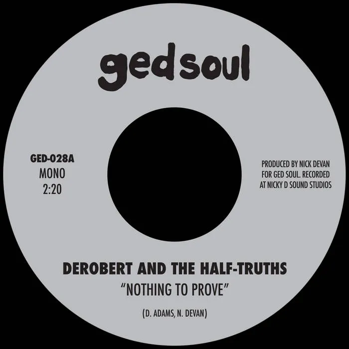DeRobert Nothing To Prove 7" vinylsingel soul