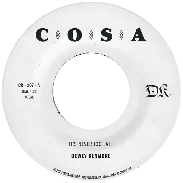 Dewey Kenmore It's Never Too Late CR-107 7" singel vinyl