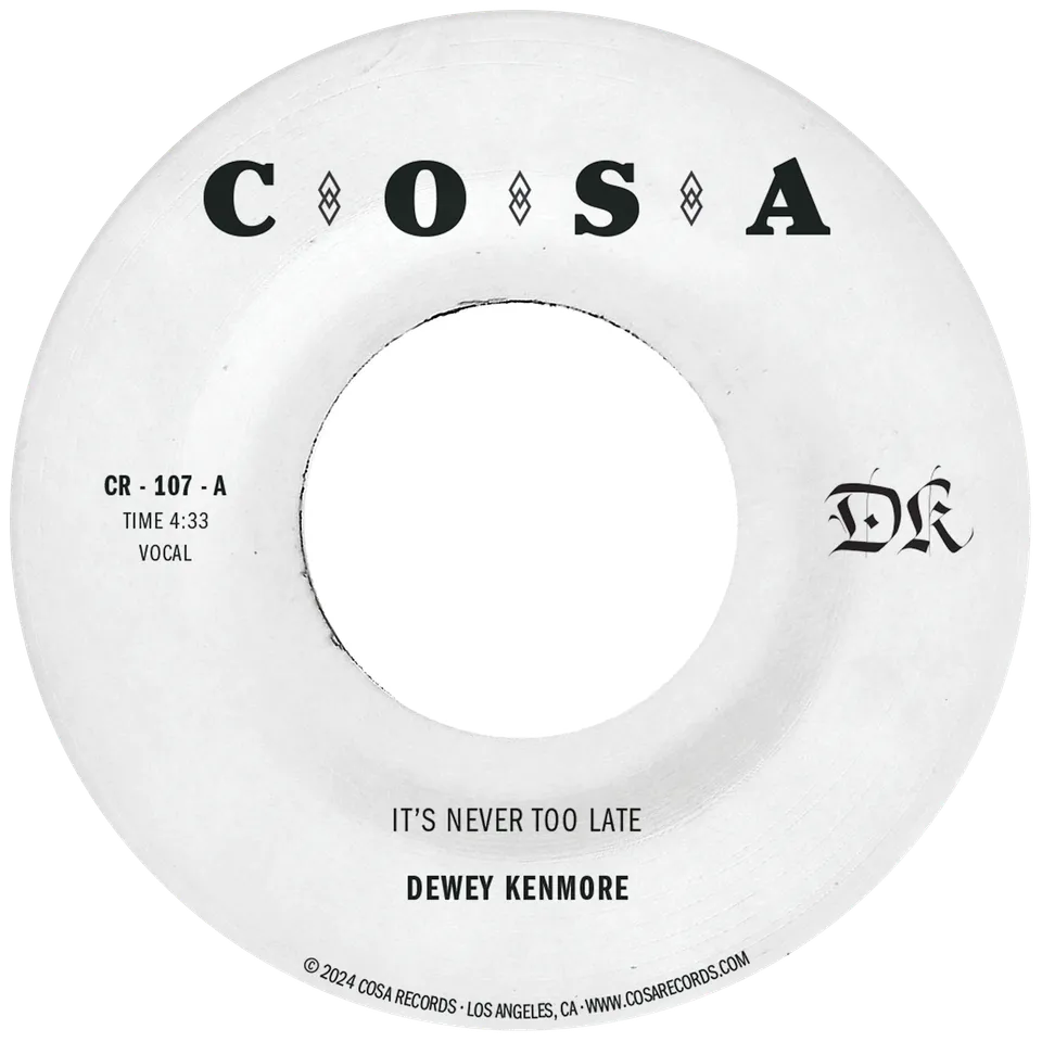 Dewey Kenmore It's Never Too Late CR-107 7" singel vinyl